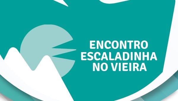 Inscrições abertas para o Encontro Escaladinha no Vieira