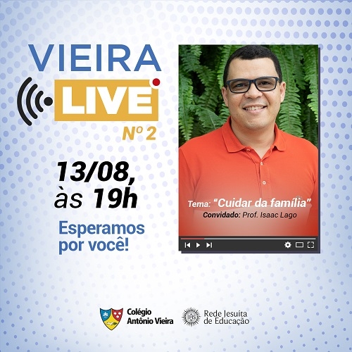 Vieira Live Nº2 traz o tema “Cuidar da Família”