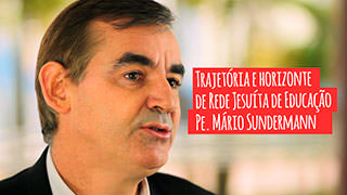 Trajetória e horizonte de Rede Jesuíta de Educação – Pe. Mário Sundermann