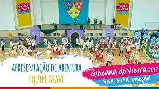 Equipe GRAVE| Apresentação de Abertura – 13ª Gincana do Vieira