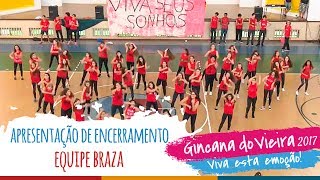 Equipe BRAZA | Apresentação de Encerramento – 13ª Gincana do Vieira