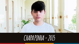Chapa PINHA – 2015
