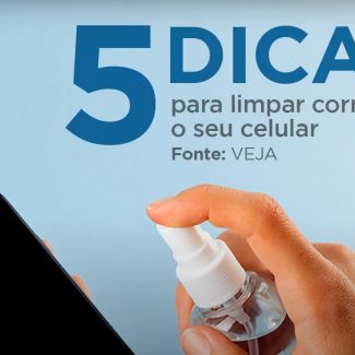 Dicas para limpar o celular