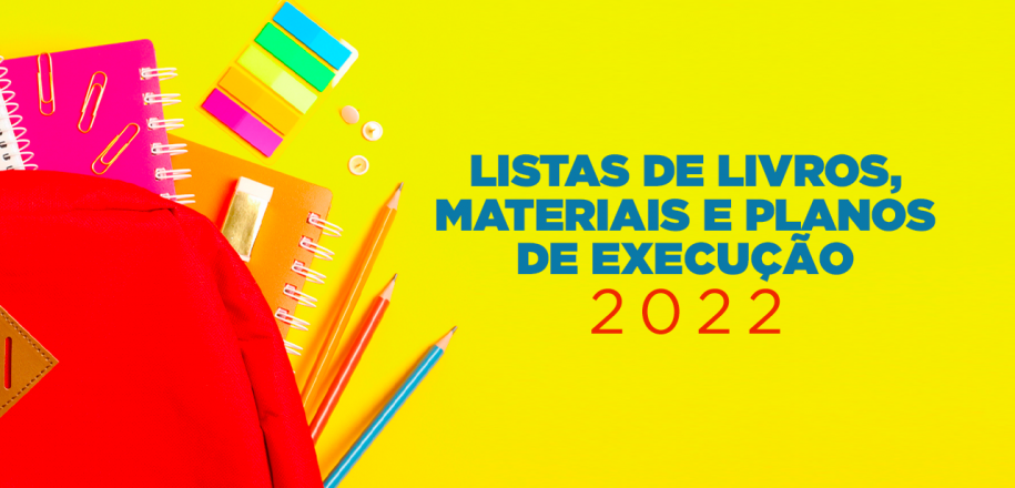 Lista de livros, materiais e Planos de Execução 2022