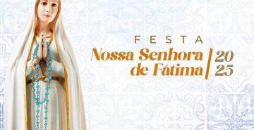 'Com Maria, peregrinar na esperança' é tema da Festa de Nossa Senhora de Fátima 