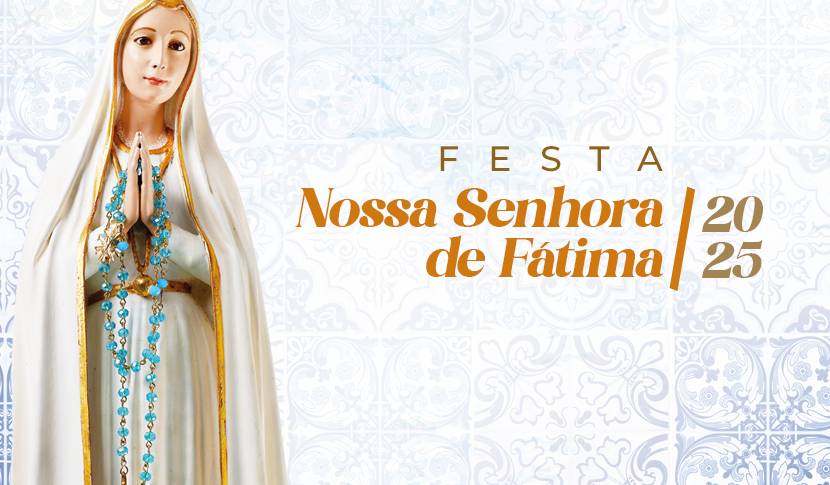 ‘Com Maria, peregrinar na esperança’ é tema da Festa de Nossa Senhora de Fátima
