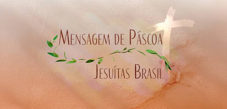 Mensagem de Páscoa da Província dos Jesuítas