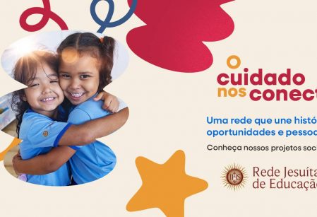 O cuidado nos conecta: Rede Jesuíta de Educação lança campanha sobre ações sociais da instituição
