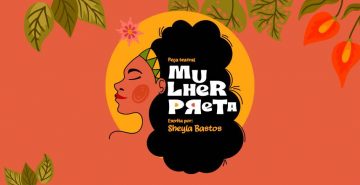 Espetáculo Mulher Preta, de Sheyla Bastos, estreia em apresentação exclusiva para colaboradores do Vieira na Sala de Arte Sálua Chequer