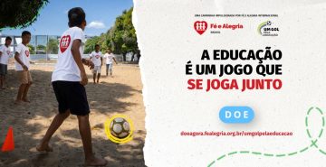 Fé e Alegria lança campanha 'Um Gol pela Educação'