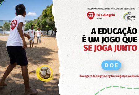 Fé e Alegria lança campanha 'Um Gol pela Educação'