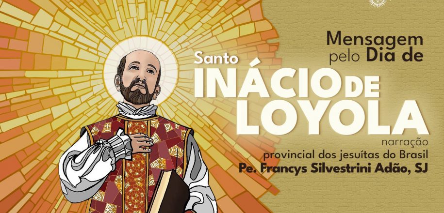 Província dos Jesuítas do Brasil e Rede Jesuíta de Educação divulgam mensagem pelo Dia de Santo Inácio