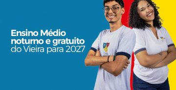 Colégio Antônio Vieira oferece 40 bolsas de estudo 100% gratuitas para Ensino Médio Noturno em 2027