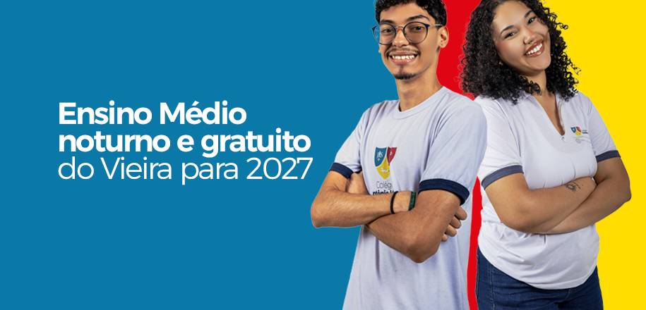 Colégio Antônio Vieira oferece 40 bolsas de estudo 100% gratuitas para Ensino Médio Noturno em 2027